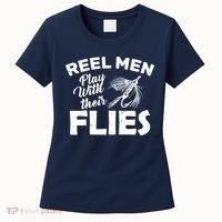 Fly Fishing Reel Men Play With Their Flies Women's T-Shirt thumb 0