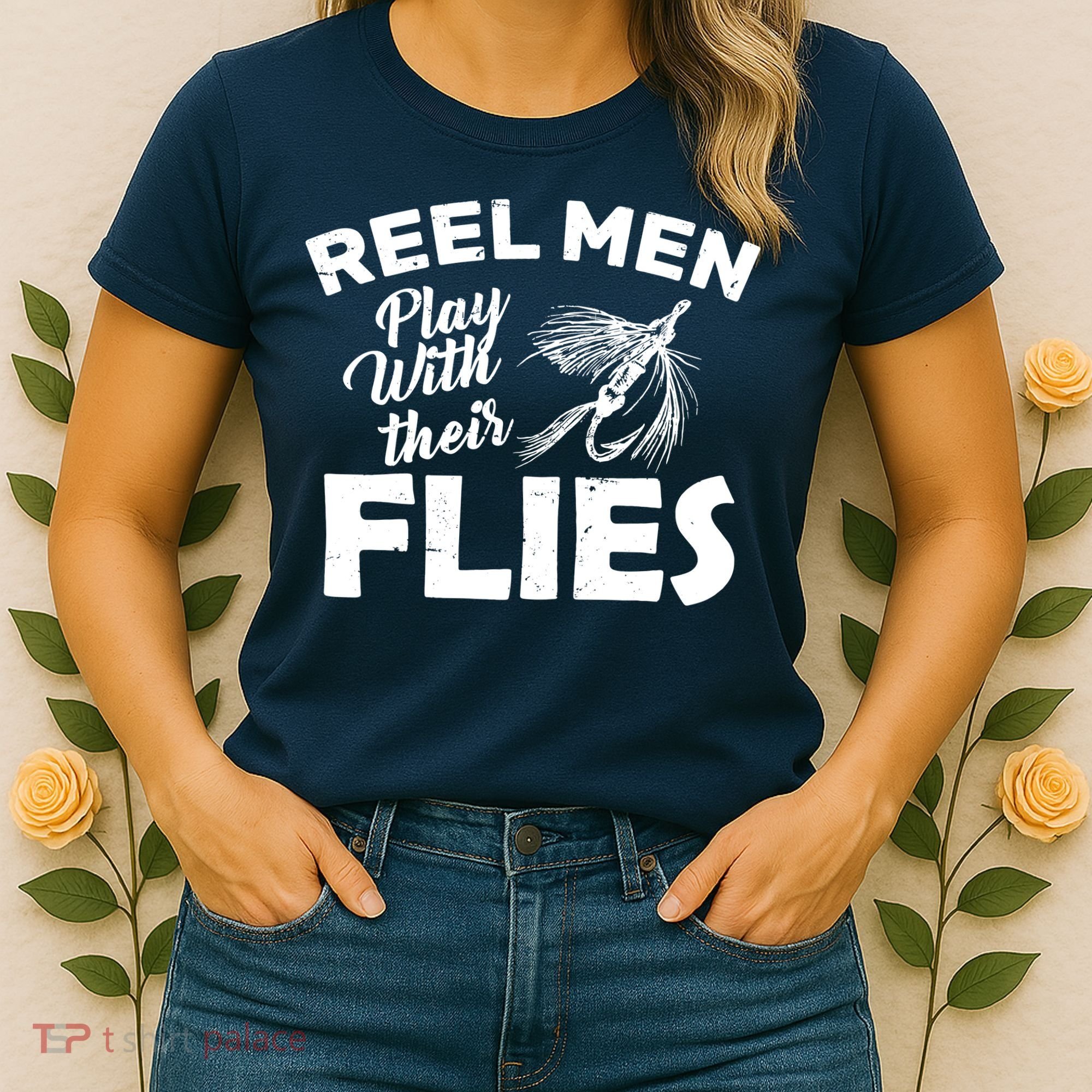 Fly Fishing Reel Men Play With Their Flies Women's T-Shirt