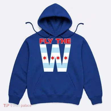 Fly The W Chicago Flag Hoodie