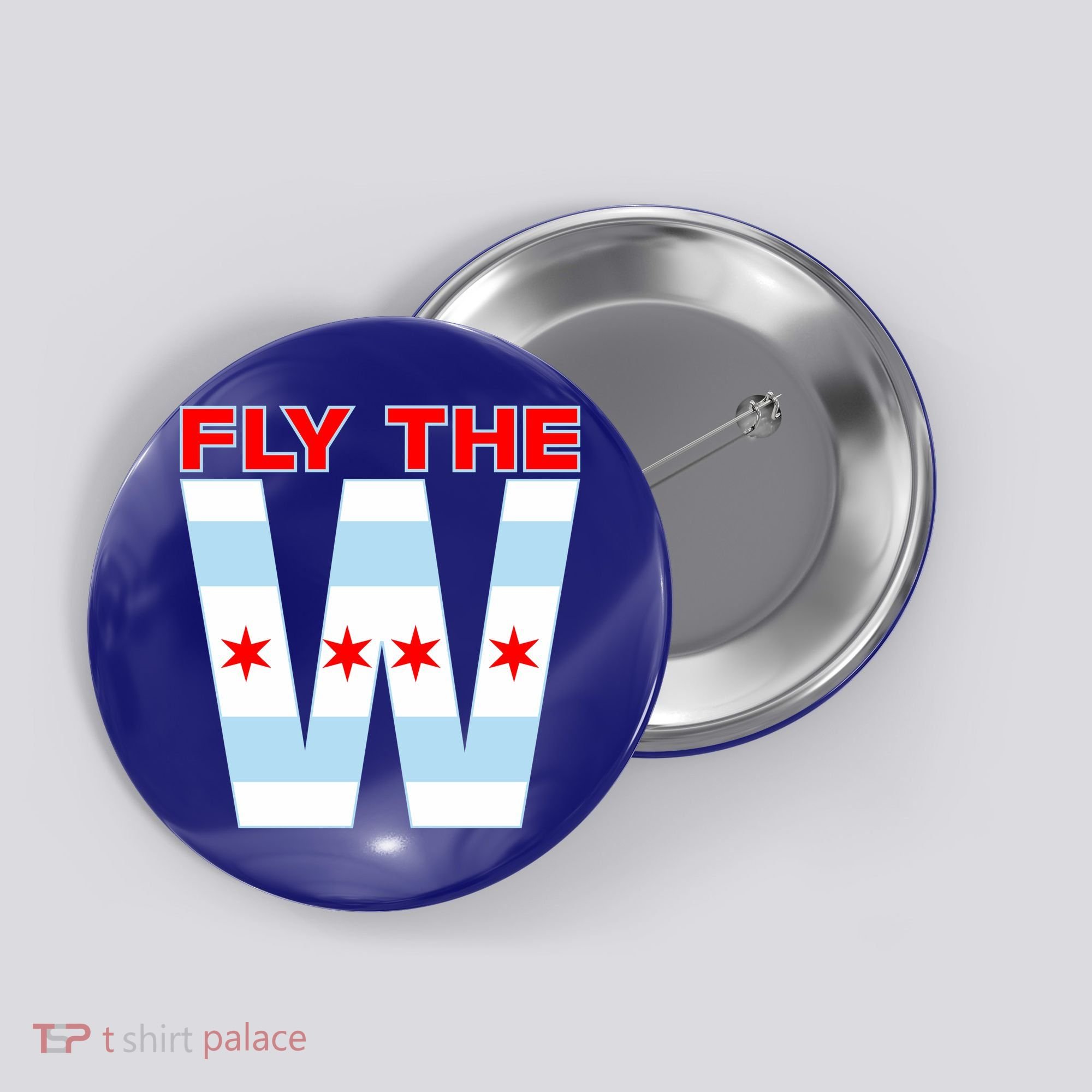 Fly The W Chicago Flag Button