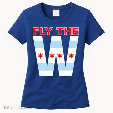 Fly The W Chicago Flag Women's T-Shirt