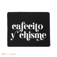 Frases LatinasCafecito Y Chisme Mousepad thumb 0