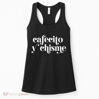 Frases LatinasCafecito Y Chisme Women's Tank Top