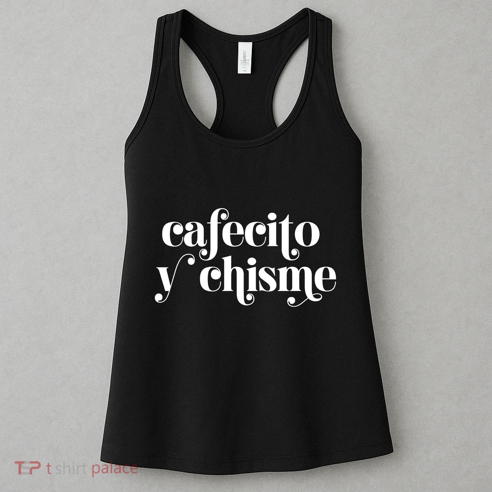 Frases LatinasCafecito Y Chisme Women's Tank Top