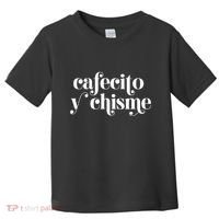 Frases LatinasCafecito Y Chisme Toddler T-Shirt thumb 0