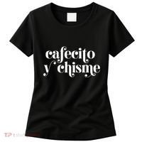 Frases LatinasCafecito Y Chisme Women's T-Shirt thumb 0