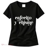 Frases LatinasCafecito Y Chisme Women's T-Shirt thumb 0