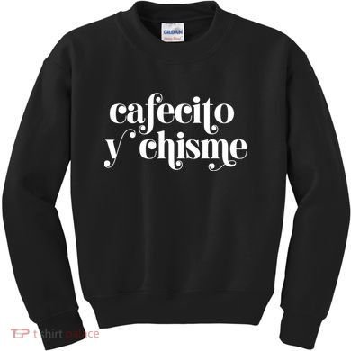 Frases LatinasCafecito Y Chisme Kids Sweatshirt