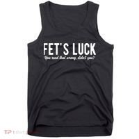 Fets Luck You Read That Wrong Didnt You Tank Top thumb 0
