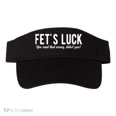 Fets Luck You Read That Wrong Didnt You Visor