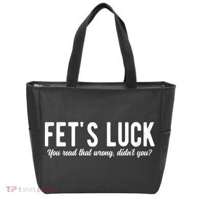 Fets Luck You Read That Wrong Didnt You Tote Bag