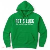 Fets Luck You Read That Wrong Didnt You Hoodie thumb 0