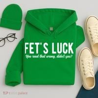 Fets Luck You Read That Wrong Didnt You Hoodie thumb 4