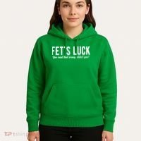 Fets Luck You Read That Wrong Didnt You Hoodie thumb 5