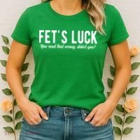 Fets Luck You Read That Wrong Didnt You Women's T-Shirt thumb 2