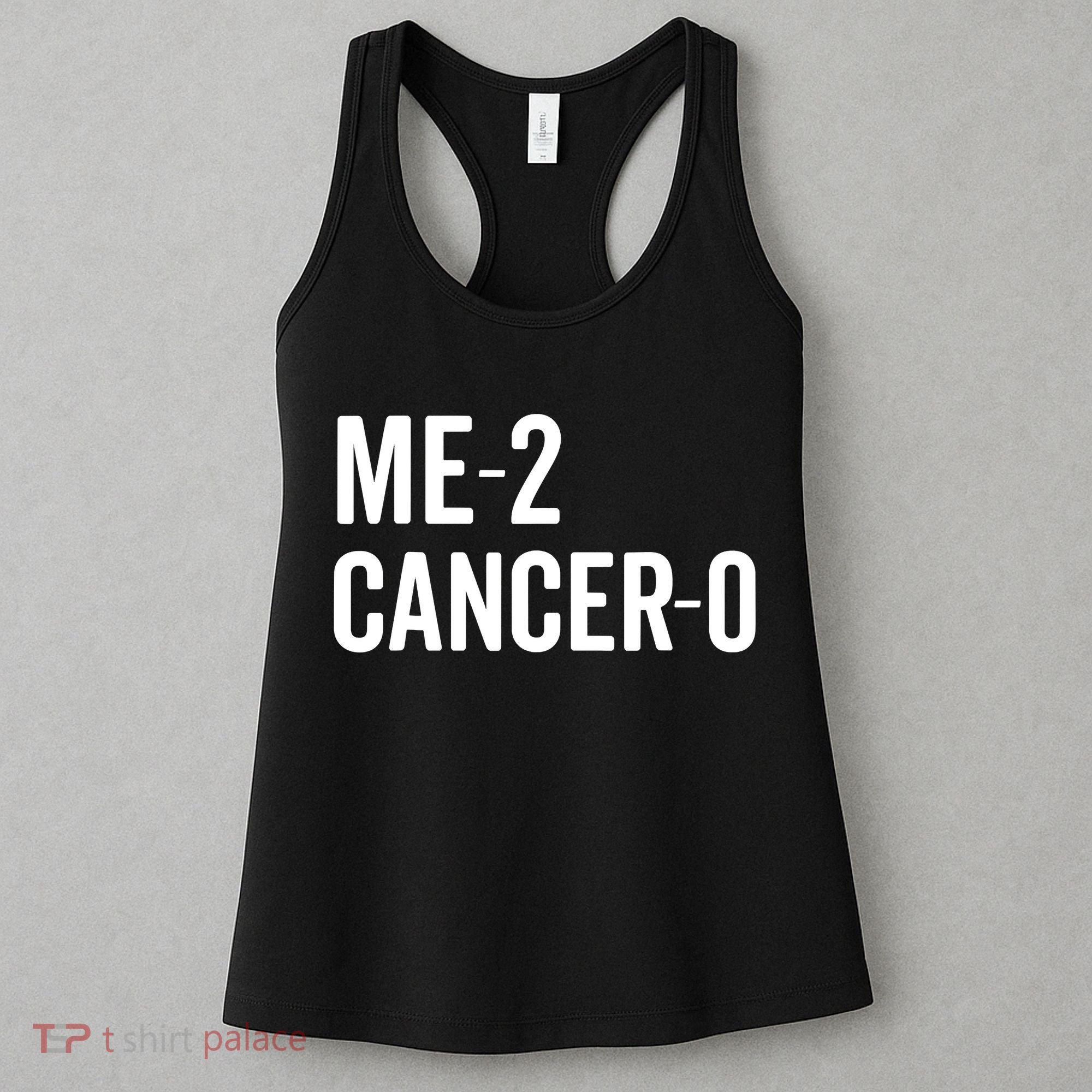 Funny Me 2 Cancer 0 I Beat Cancer Twice Brave Survivor Cute Women's Tank Top