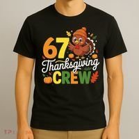 Family Matching 67 Thanksgiving Crew Cute Turkey T-Shirt thumb 3