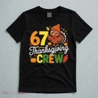 Family Matching 67 Thanksgiving Crew Cute Turkey T-Shirt thumb 5
