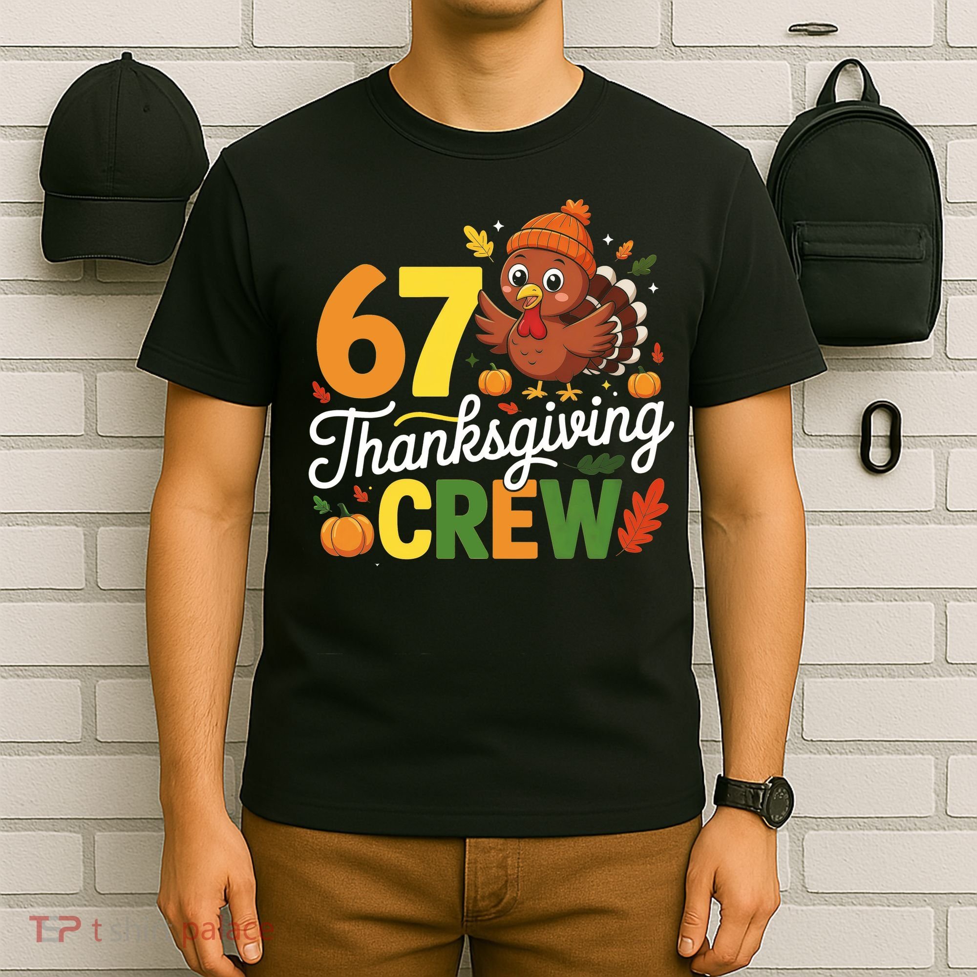 Family Matching 67 Thanksgiving Crew Cute Turkey T-Shirt