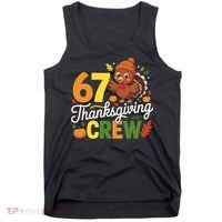 Family Matching 67 Thanksgiving Crew Cute Turkey Tank Top thumb 0