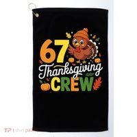Family Matching 67 Thanksgiving Crew Cute Turkey Golf Towel thumb 0