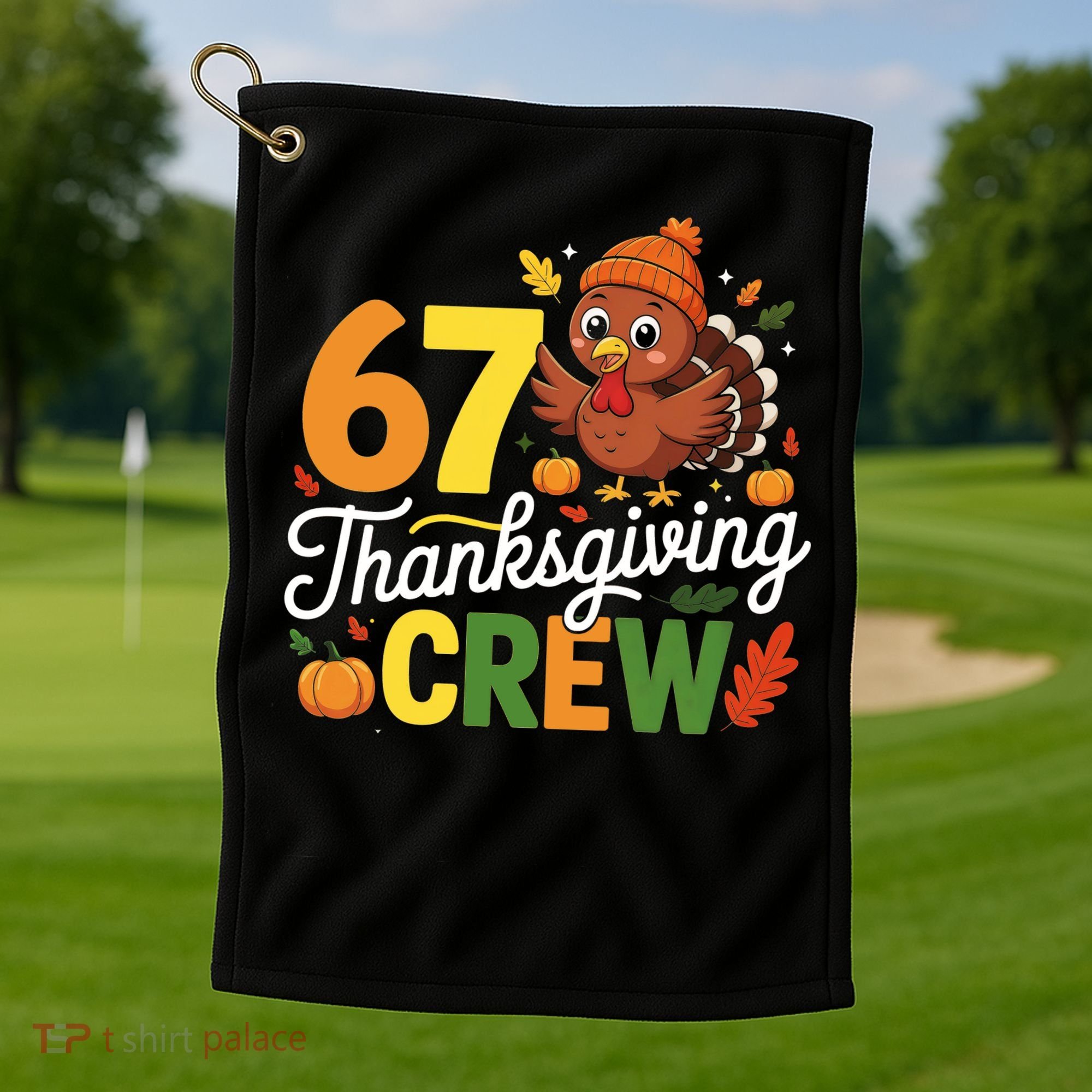 Family Matching 67 Thanksgiving Crew Cute Turkey Golf Towel