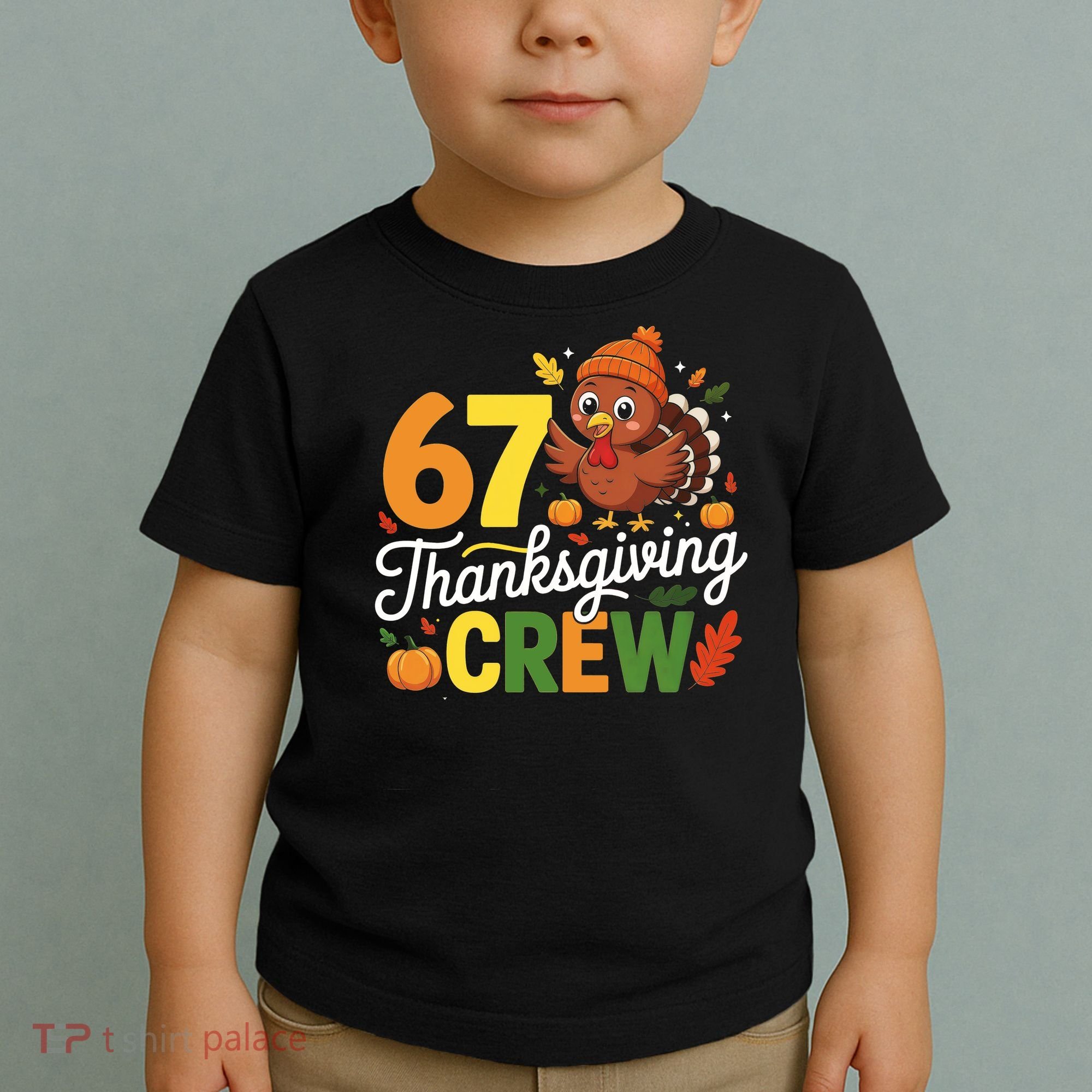 Family Matching 67 Thanksgiving Crew Cute Turkey Toddler T-Shirt