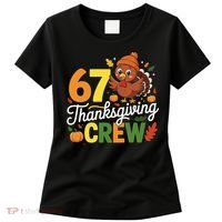Family Matching 67 Thanksgiving Crew Cute Turkey Women's T-Shirt thumb 0