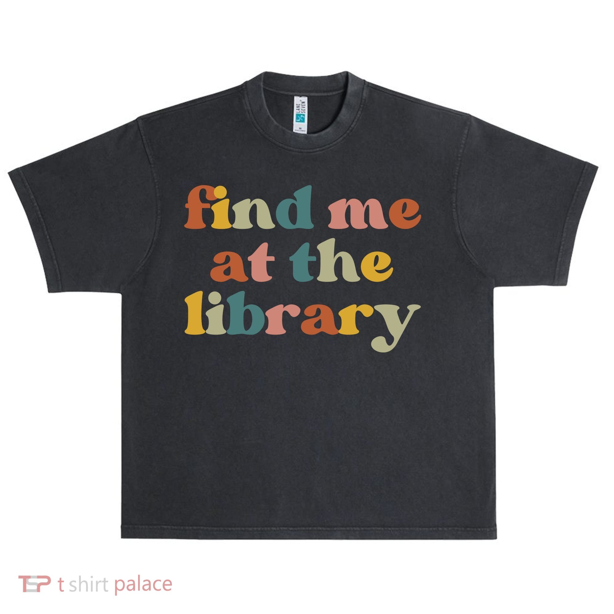 Find Me At The Library Shirt Book Lover School Librarian Groovy Urban Oversized Heavyweight T-Shirt
