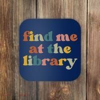 Find Me At The Library Shirt Book Lover School Librarian Groovy Coaster thumb 0
