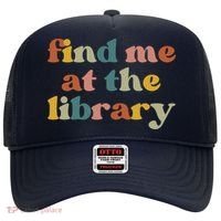 Find Me At The Library Shirt Book Lover School Librarian Groovy Hat thumb 0
