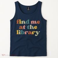 Find Me At The Library Shirt Book Lover School Librarian Groovy Tank Top thumb 2