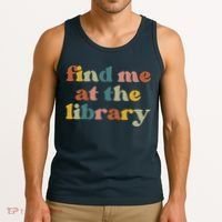 Find Me At The Library Shirt Book Lover School Librarian Groovy Tank Top thumb 3