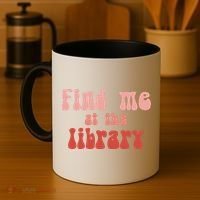 Find Me At The Library Coffee Mug thumb 4