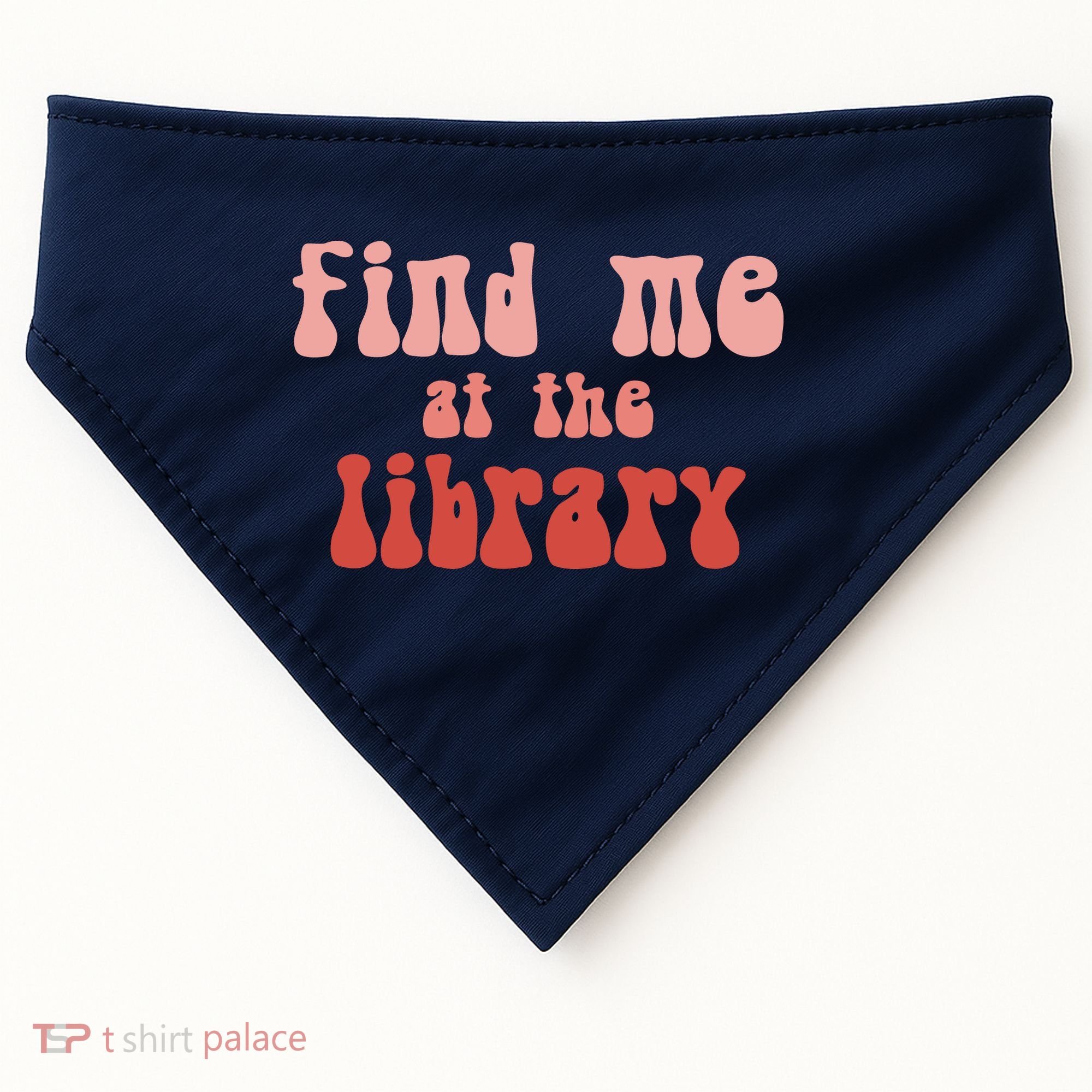 Find Me At The Library USA-Made Doggie Bandana