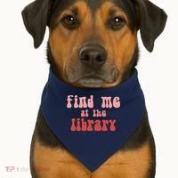 Find Me At The Library USA-Made Doggie Bandana thumb 1