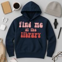 Find Me At The Library Hoodie thumb 3