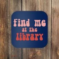 Find Me At The Library Coaster thumb 0