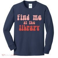 Find Me At The Library Kids Long Sleeve Shirt thumb 0