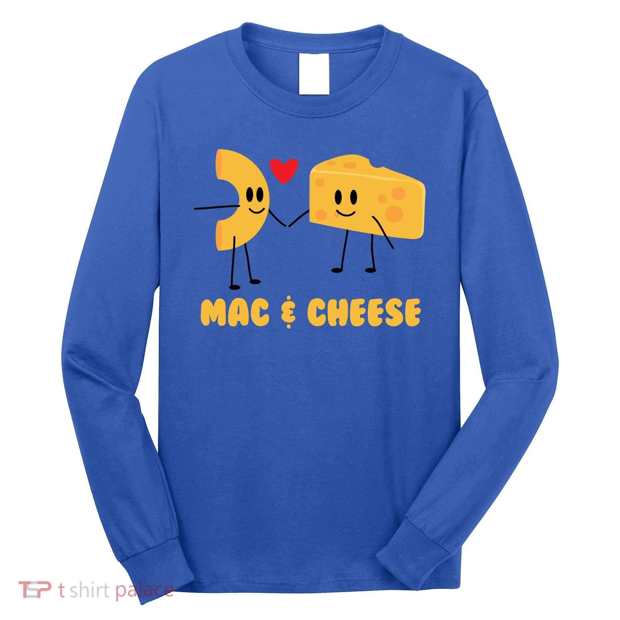 Funny Mac And Cheese Love Food Gift Cool Gift Cute Veggie Gift Tee Long Sleeve Shirt