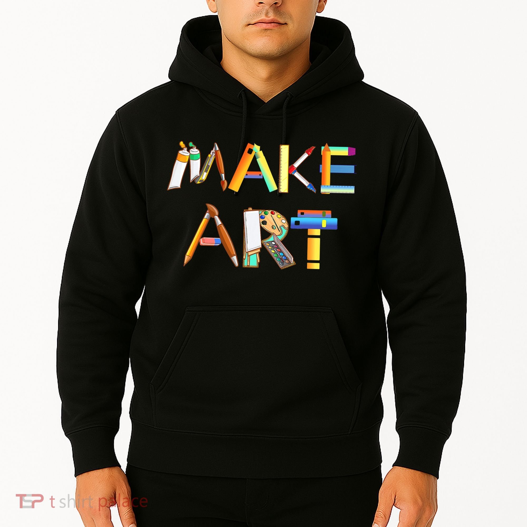 Funny Make Art For Art Class Teacher Student Painter Artist Hoodie