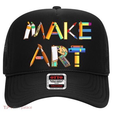 Funny Make Art For Art Class Teacher Student Painter Artist Hat