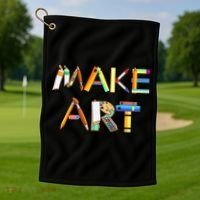 Funny Make Art For Art Class Teacher Student Painter Artist Golf Towel thumb 1