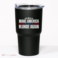 Funny Make America Blonde Again Tumbler thumb 0
