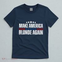 Funny Make America Blonde Again T-Shirt thumb 5