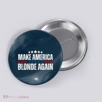 Funny Make America Blonde Again Button thumb 0