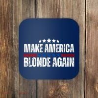 Funny Make America Blonde Again Coaster thumb 0