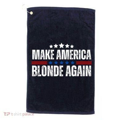 Funny Make America Blonde Again Golf Towel