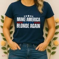 Funny Make America Blonde Again Women's T-Shirt thumb 2