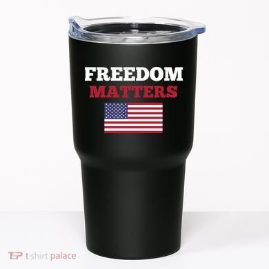 Freedom Matters Tumbler